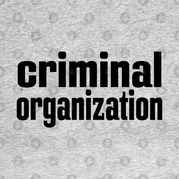 Criminal Organization by ProjectX23 Orange